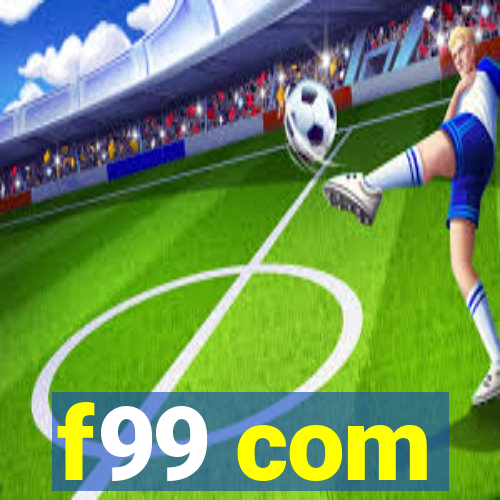 f99 com
